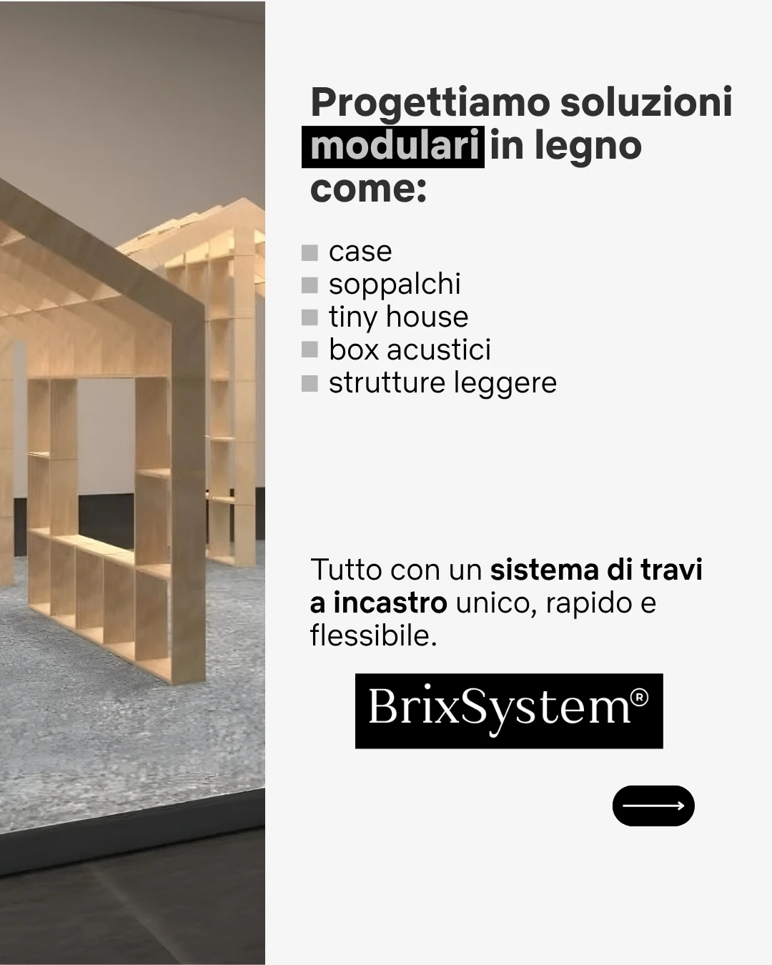 Slide 3: cosa progettano, cioè case, soppalchi, tiny house, box acustici e strutture leggere, con il sistema BrixSystem
